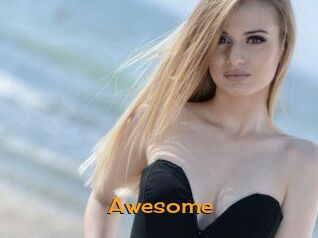 Awesome