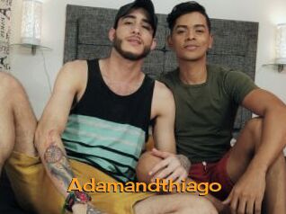 Adamandthiago