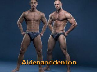 Aidenanddenton