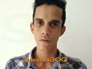 Alexsex300