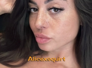 alicexsquirt Sortez Couvert