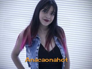 Anacaonahot