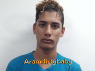 Aramdirtybaby