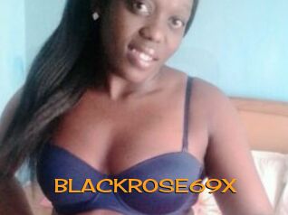 BLACKROSE69X