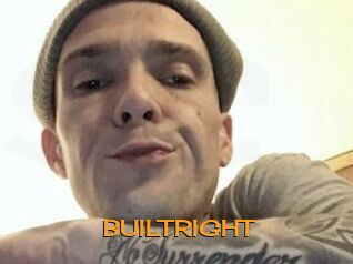 BUILTRIGHT