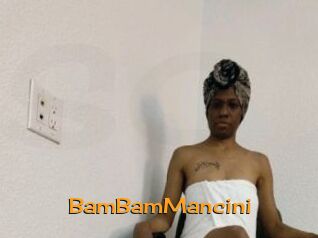 BamBamMancini