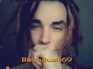 BananaKush69