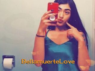 BellamuerteLove