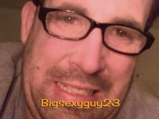 Bigsexyguy23