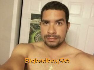 Bigbadboy96