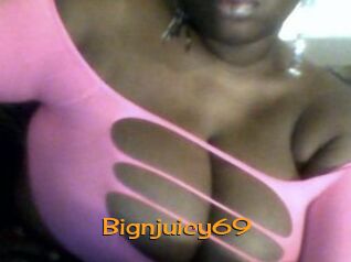 Bignjuicy69