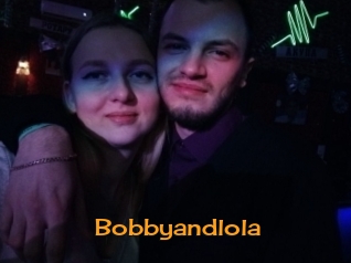 Bobbyandlola