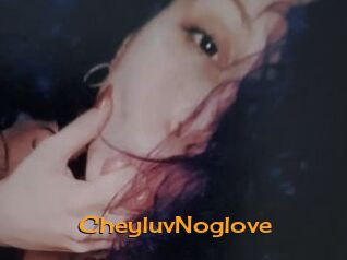 CheyluvNoglove