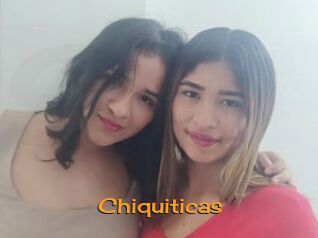 Chiquiticas