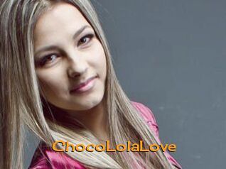 ChocoLolaLove