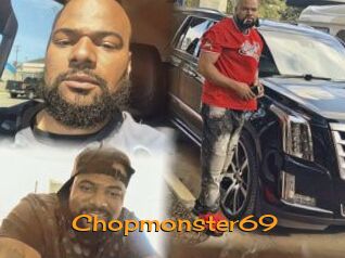 Chopmonster69