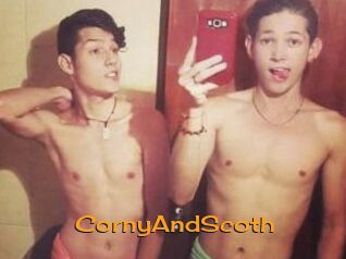 CornyAndScoth