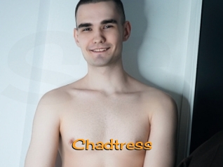 Chadtress