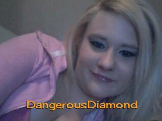 DangerousDiamond