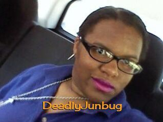 DeadlyJunbug