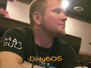 Dirty605