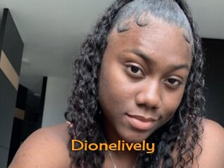 Dionelively