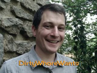 DirtyWhoreWants