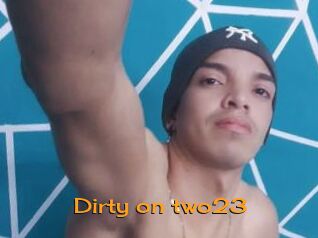 Dirty_on_two23