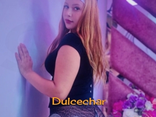 Dulcechar