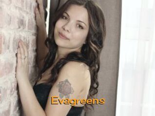Evagreens