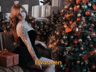 Evaseen