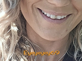 Eyeyeyey69