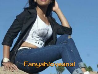 Fanyahloveanal