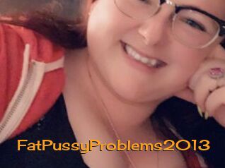 FatPussyProblems2013