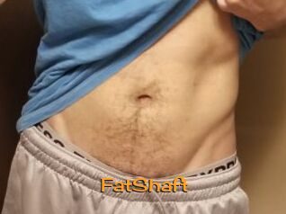 FatShaft