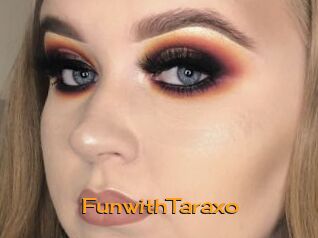 FunwithTaraxo