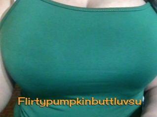 Flirtypumpkinbuttluvsu
