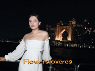 Flowersloveres