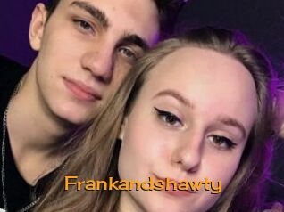 Frankandshawty