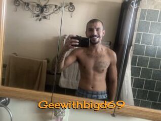 Geewithbigd69