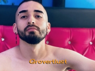 Grovertlust