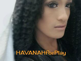 HAVANAHforPlay