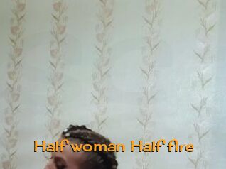 Half_woman_Half_fire