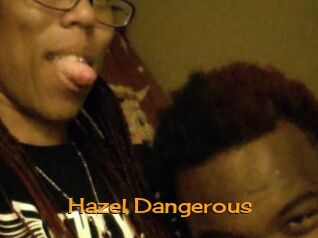 Hazel_Dangerous