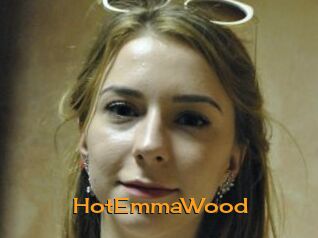 HotEmmaWood