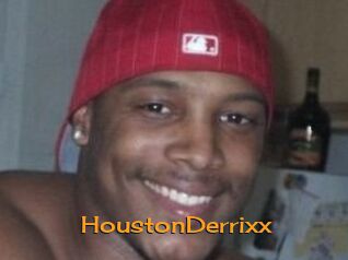 HoustonDerrixx