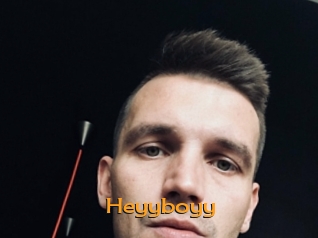 Heyyboyy