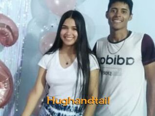 Hughandtail