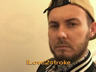 ILove2stroke
