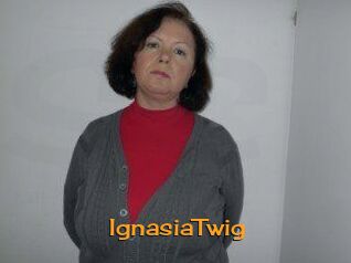 IgnasiaTwig